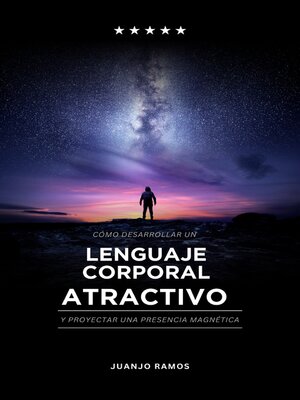 cover image of Cómo desarrollar un lenguaje corporal atractivo y desarrollar una presencia magnética